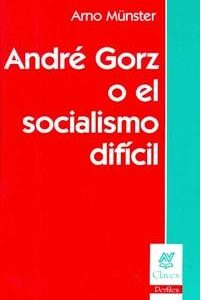 André Gorz o el socialismo difícil