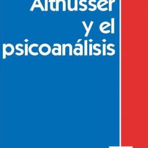 Althusser y el psicoanálisis