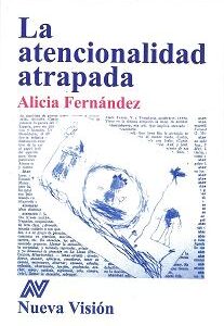 La atencionalidad atrapada