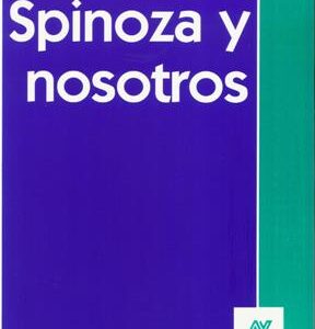 Spinoza y nosotros