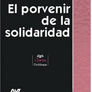 El porvenir de la solidaridad