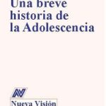 Una breve historia de la adolescencia