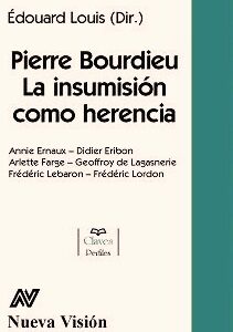 Pierre Bourdieu. La insumisión como herencia