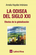 La odisea del siglo XXI. Efectos de la globalización