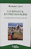 Lo infantil en psicoanálisis. La construcción del síntoma en el niño