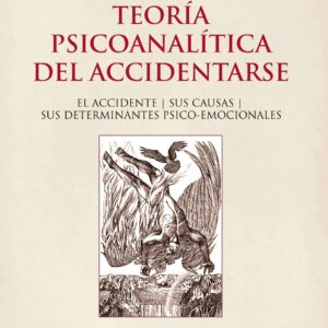 Teoría psicoanalítica del accidentarse