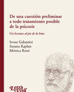 De una cuestión preliminar a todo tratamiento posible de la psicosis