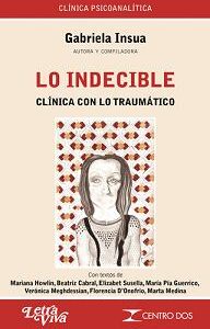 Lo indecible. Clinica con lo traumático