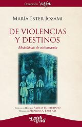 De violencias y destinos