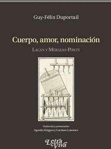 Cuerpo, amor, nominación. Lacan y Merleau-Ponty