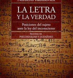 La letra y la verdad. Posiciones del sujeto antes la ley del inconsciente.