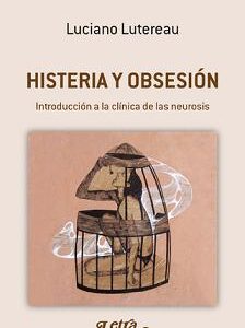 Histeria y obsesión. Introducción a la clínica de las neurosis