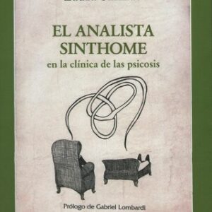 El analista sinthome en la clínica de las psicosis