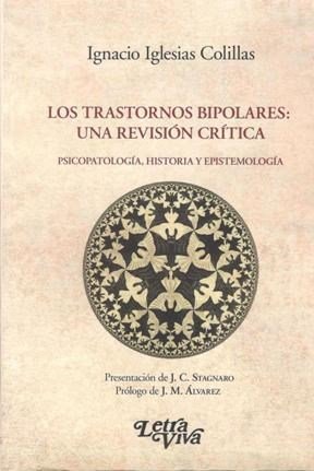 Los transtornos bipolares: una revisión crítica
