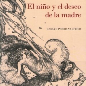 El niño y el deseo de la madre