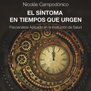 El síntoma en tiempos que urgen