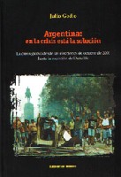 Argentina: en la crisis está la solución. La crisis global desde las elecciones de octubre de 2001 hasta la asunción de Duhalde