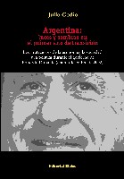 Argentina. Luces y sombras en el primer año de transición. Las mutaciones de la economía, la sociedad y la política durante el gobierno de Eduardo Duhalde (enero-diciembre de 2002)