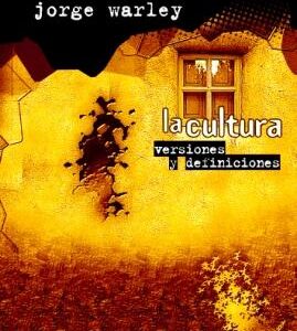 La cultura. Versiones y definiciones
