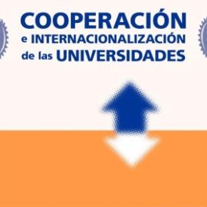 Cooperación e internacionalización de las universidades