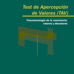 Test de Apercepción de Valores (TAV). Fenomenología de la conciencia: valores y disvalores
