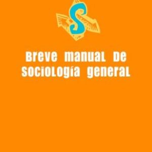 Breve manual de Sociología general