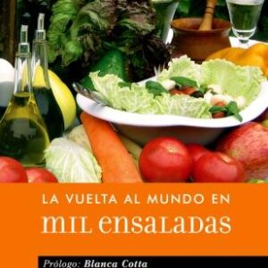 La vuelta al mundo en mil ensaladas