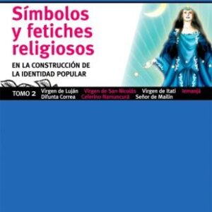 Símbolos y fetiches religiosos. Vol 2