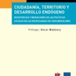 Ciudadanía, territorio y desarrollo endógeno