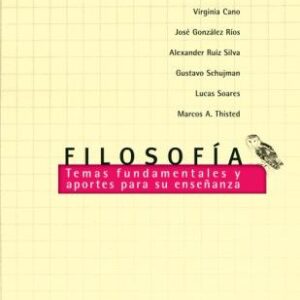 Filosofía. Temas fundamentales y aportes para su enseñanza