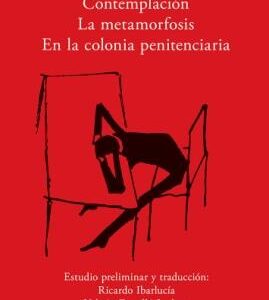 Contemplación. La metamorfosis. En la colonia penitenciaria