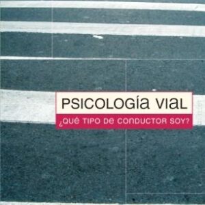 Psicología vial. ¿Qué tipo de conductor soy?