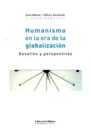 Humanismo en la era de la globalización. Desafíos y perspectivas