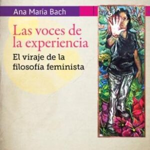 Las voces de la experiencia. El viraje de la filosofía feminista