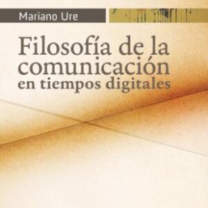 Filosofía de la comunicación en tiempos digitales
