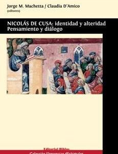 Nicolás de Cusa: identidad y alteridad. Pensamiento y diálogo