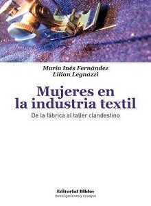 Mujeres en la industria textil.  De la fábrica al taller clandestino