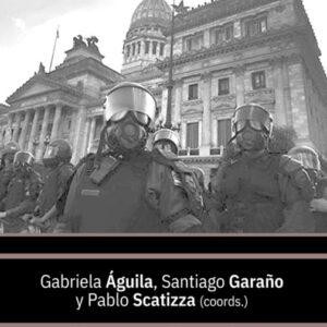 Cartografías de la represión en América Latina. Historias comparadas y conectadas de la violencia estatal (1960-1990)