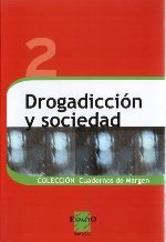 Drogadicción y sociedad. Cuadernos de Margen n. 2