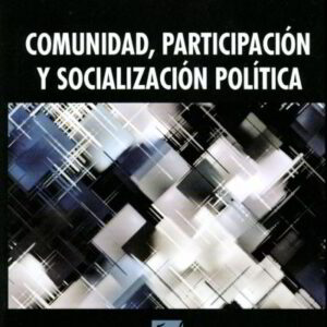 Comunidad, participación y socialización política