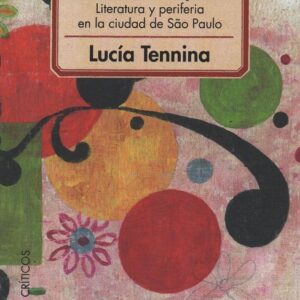 ¡Cuidado con los poetas! Literatura y periferia en la ciudad de São Paulo