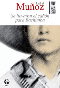 Se llevaron el cañón para Bachimba