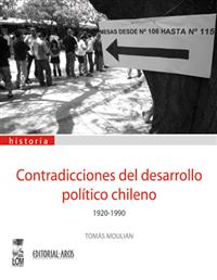 Contradicciones del desarrollo político chileno, 1920-1990