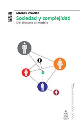 Sociedad y complejidad: Del discurso al modelo
