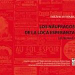 Los náufragos de la loca esperanza. (Auroras)