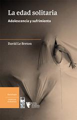 La edad solitaria. Adolescencia y sufrimiento