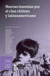 Nuevas travesías por el cine chileno y latinoamericano