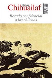Recado confidencial a los chilenos (segunda edición ampliada)