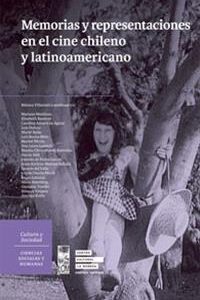 Memorias y representaciones en el cine chileno y latinoamericano