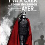 Y va a caer… como decíamos ayer. Vol 1. Informes mensuales de coyuntura política (1980-1984)